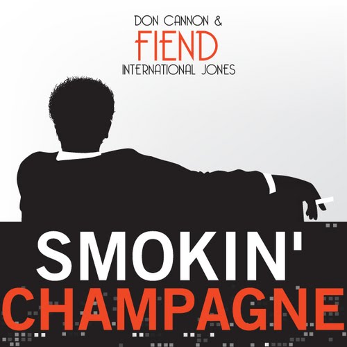 Don Cannon & Fiend/International Jones “Smokin’ Champagne” (Mixtape Download)