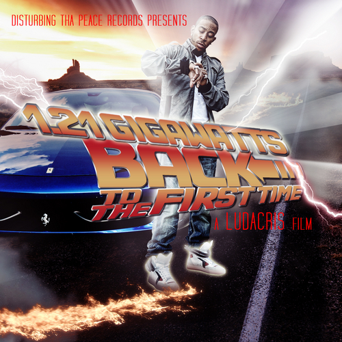 Ludacris – 1.21 Gigawatts: Back to the First Time (Mixtape Download)