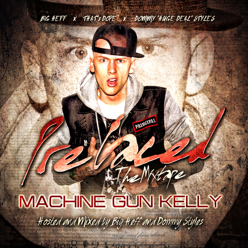 Machine Gun Kelly: Pre Laced Up (Mixtape Download)