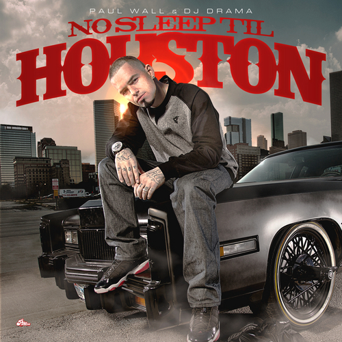 Paul Wall – No Sleep Til Houston (Mixtape Download)