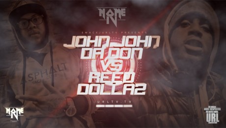 John John Da Don Vs. Reed Dollaz (Smack/Url)
