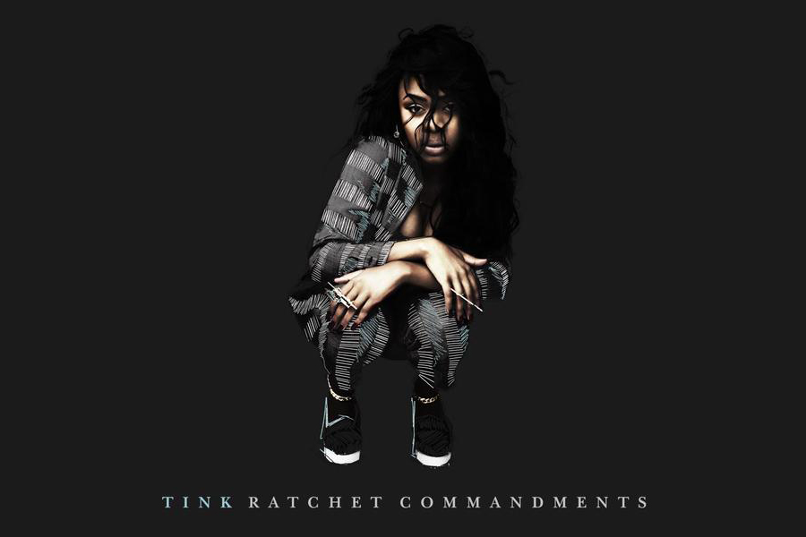 Tink – Ratchet Commandments (Audio)