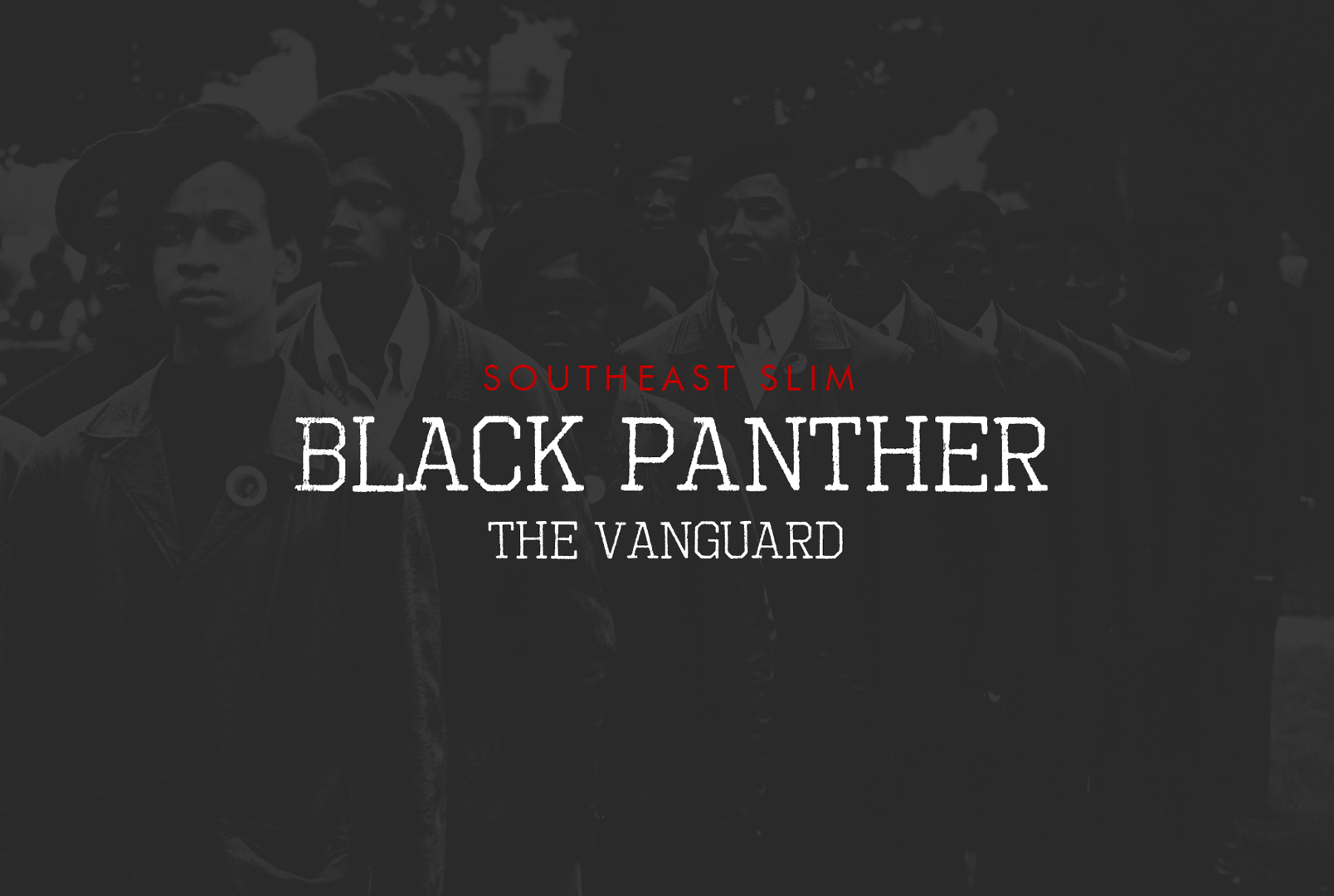 Southeast Slim – Black Panther (The Vanguard)