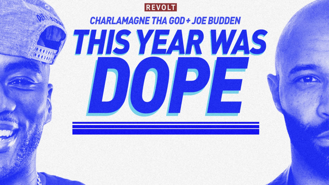 Charlamagne Tha God & Joe Budden Presents: This Year Was Dope/Trash 2017