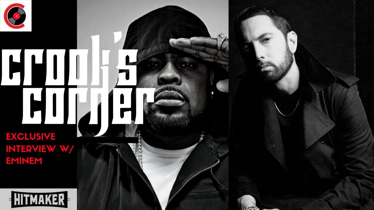 Crook’s Corner: Exclusive Interview w/ Eminem