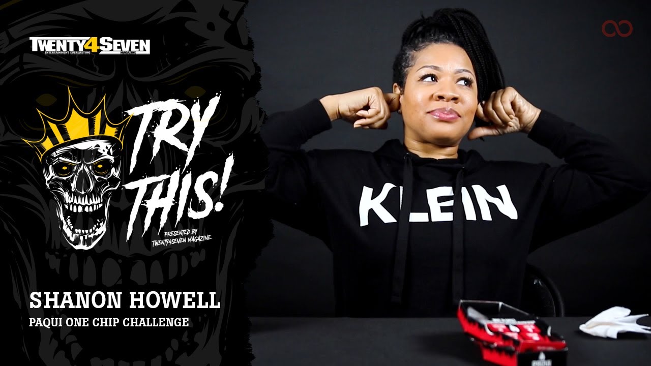 The Vault | Shannon Howell Does The “Paqui One Chip Challenge” (Try This! – Episode 3)
